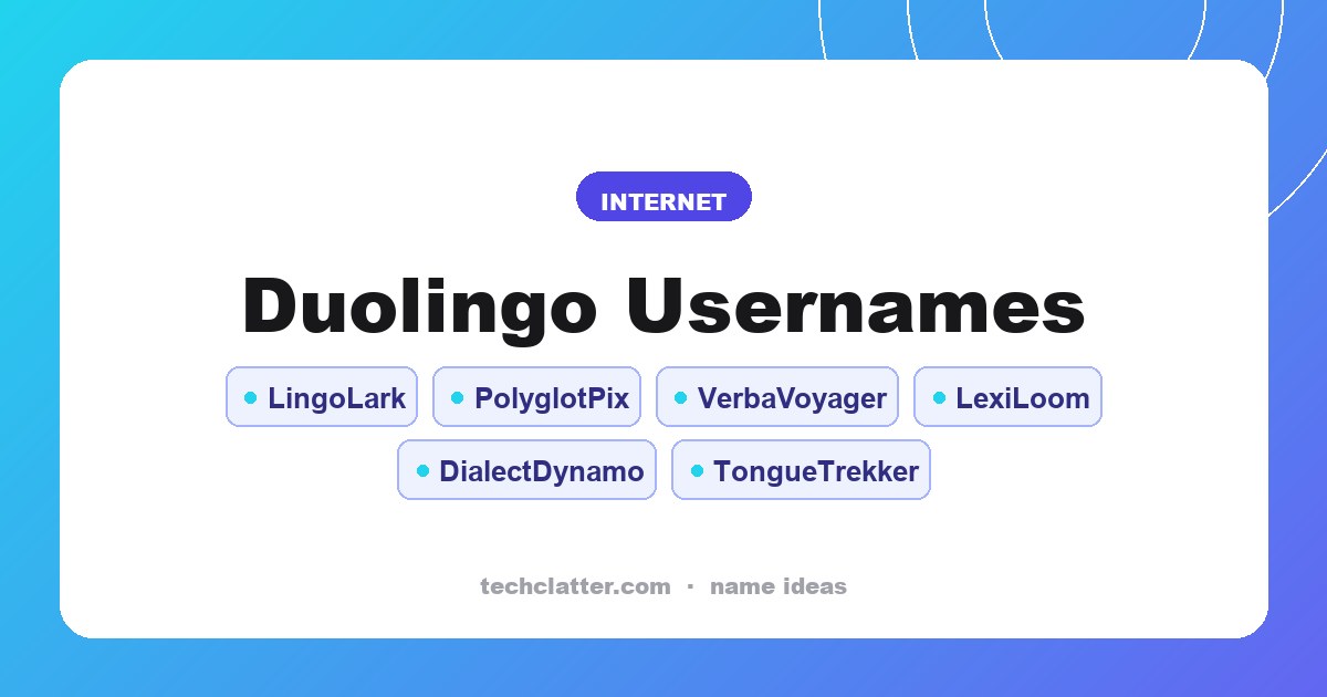 Duolingo Usernames: LingoLark, PolyglotPix, VerbaVoyager and more name ideas