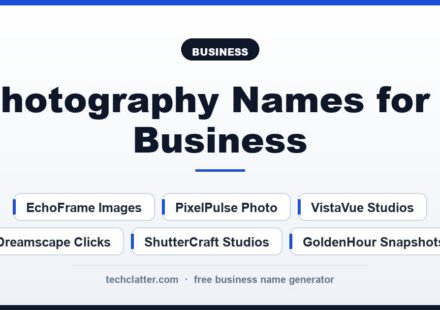 Photography Names for a Business: ShutterCraft Studios, LumenLens Photography, EchoFrame Images and more name ideas